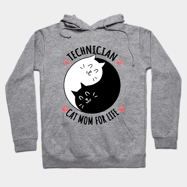 Technician Cat Mom For Life Quote Hoodie by jeric020290